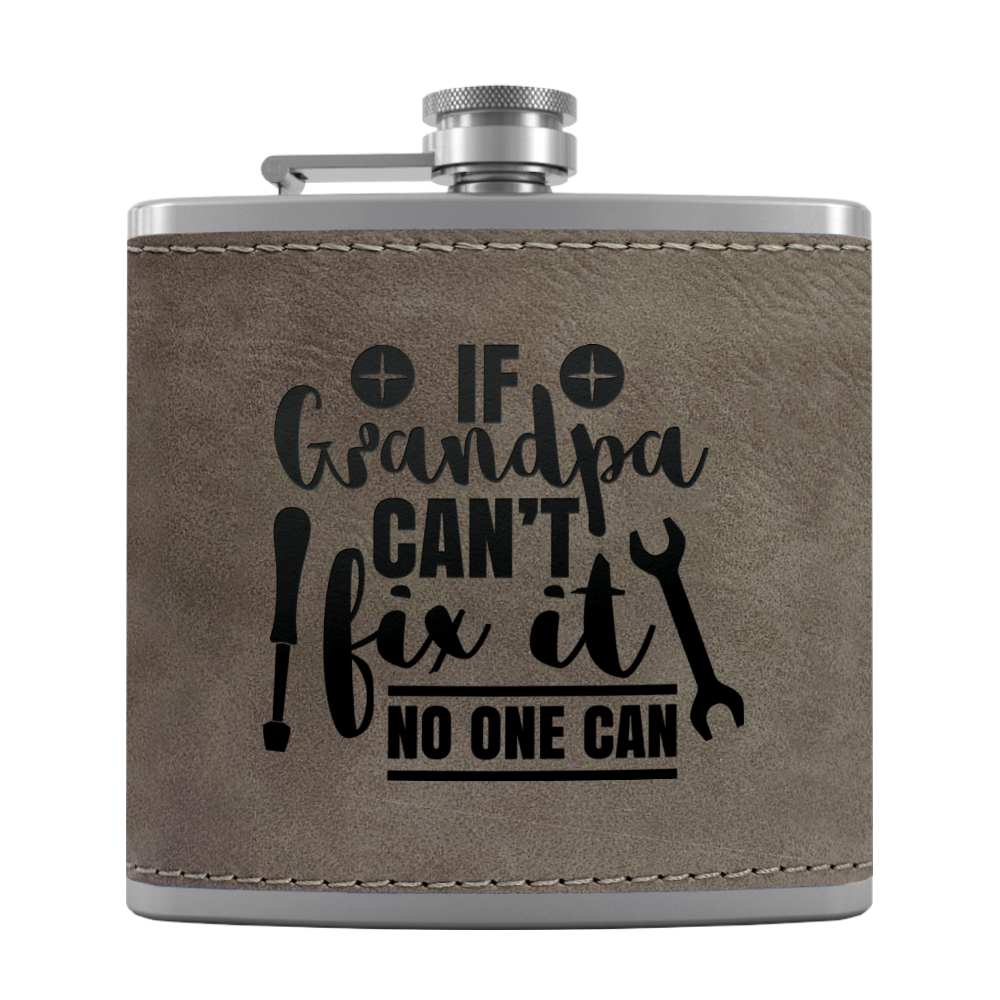 Grandpa Can Fix It 6 oz Stainless Steel Leather Hip Flask