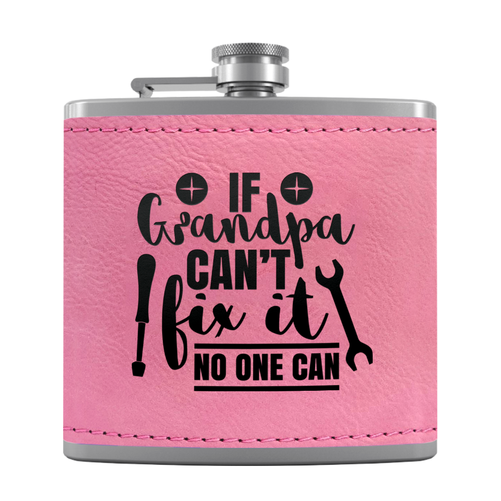 Grandpa Can Fix It 6 oz Stainless Steel Leather Hip Flask