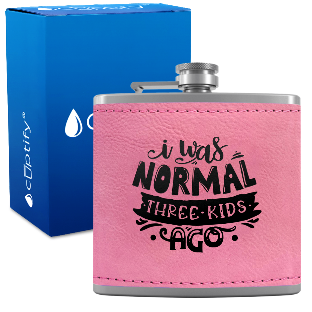 I Was Normal Three Kids Ago 6 oz Stainless Steel Leather Hip Flask
