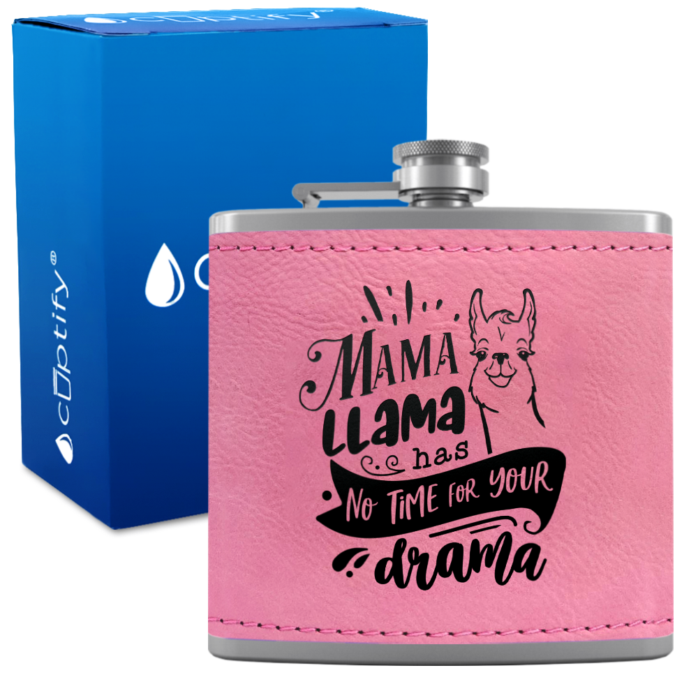 Mama Llama Has No Time For Your Drama 6 oz Stainless Steel Leather Hip Flask