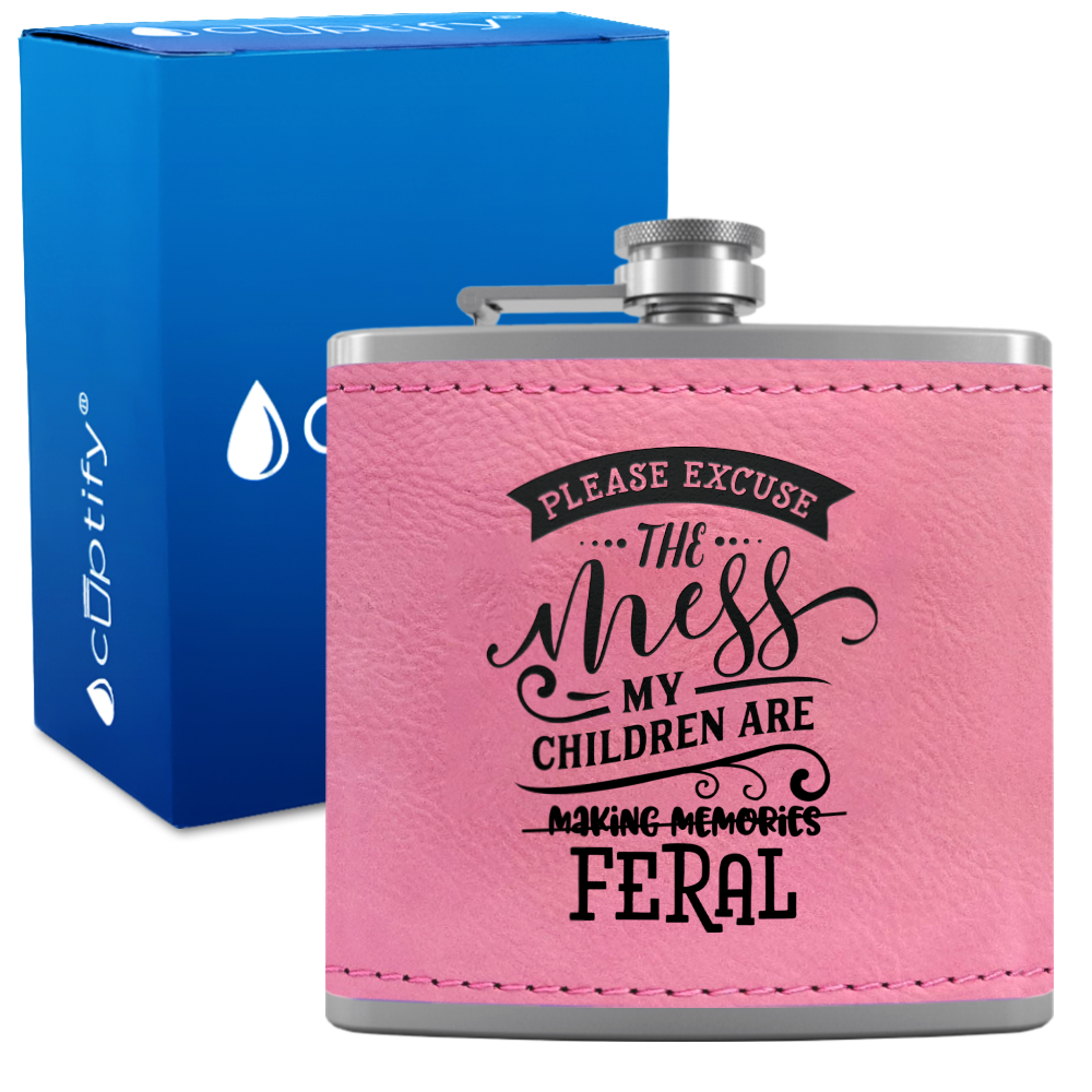 Please Excuse The Mess 6 oz Stainless Steel Leather Hip Flask