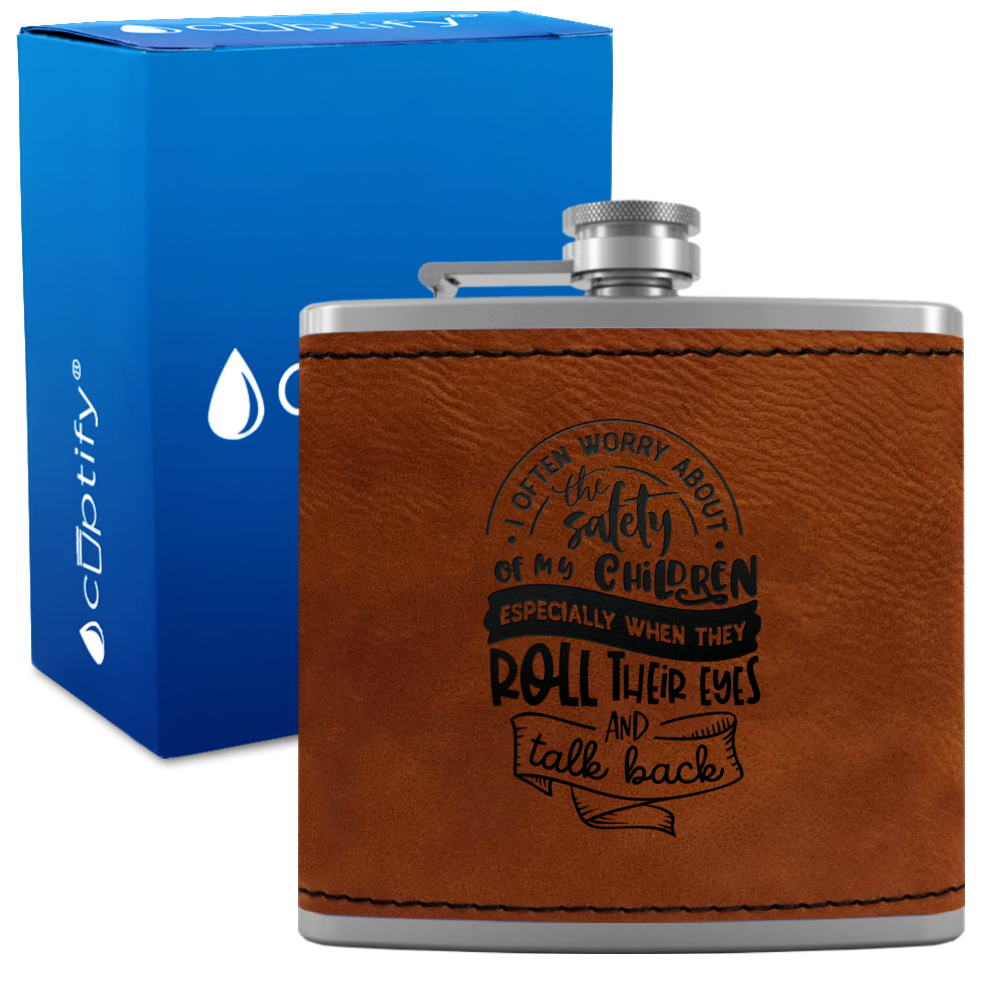 I Often Worry About The Safety 6 oz Stainless Steel Leather Hip Flask