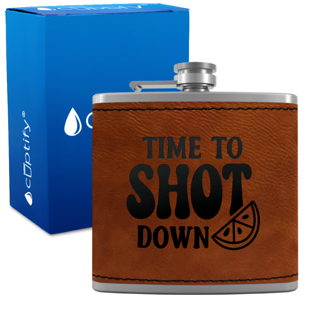 Time To Shot Down 6 oz Stainless Steel Leather Hip Flask