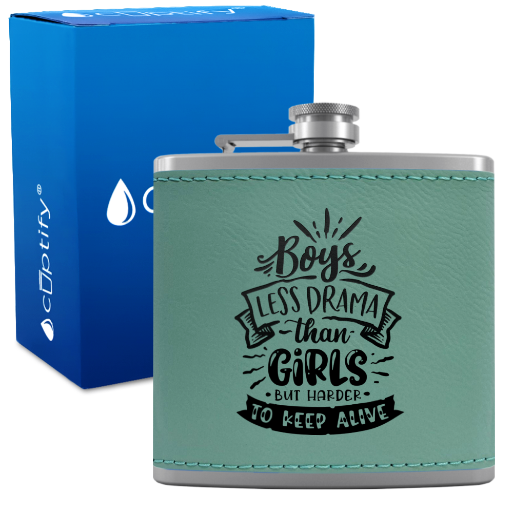 Boys Less Drama Than Girls 6 oz Stainless Steel Leather Hip Flask