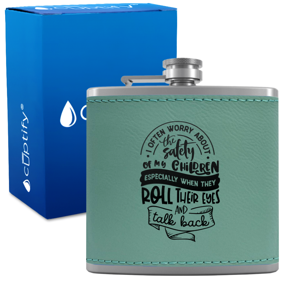 I Often Worry About The Safety 6 oz Stainless Steel Leather Hip Flask