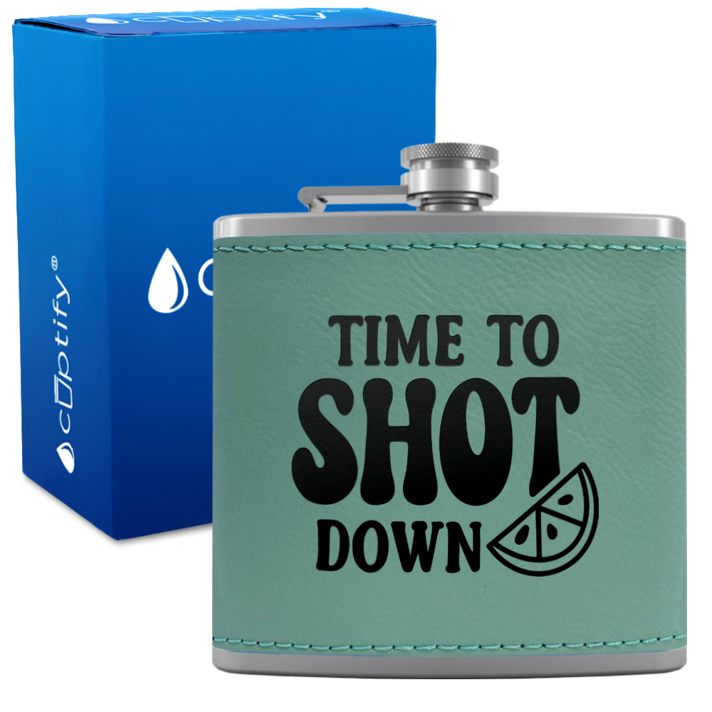 Time To Shot Down 6 oz Stainless Steel Leather Hip Flask