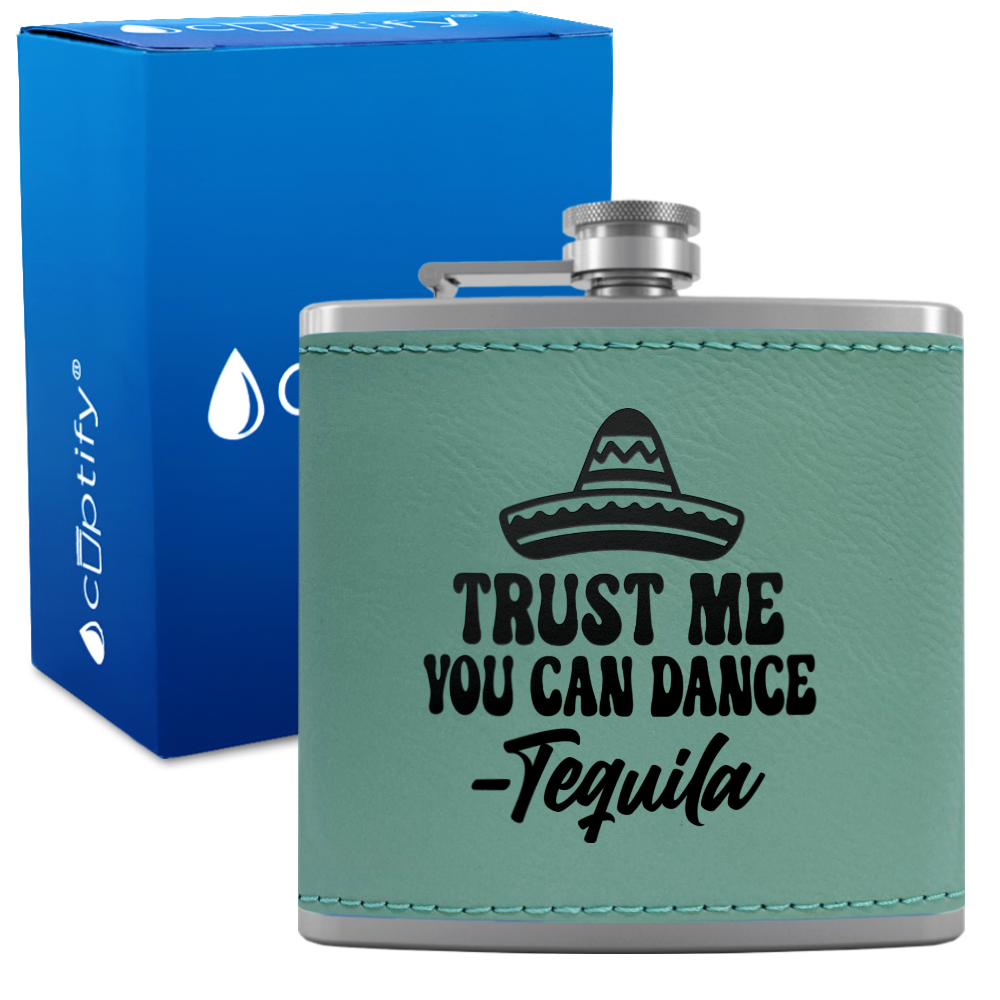 Trust Me You Can Dance 6 oz Stainless Steel Leather Hip Flask