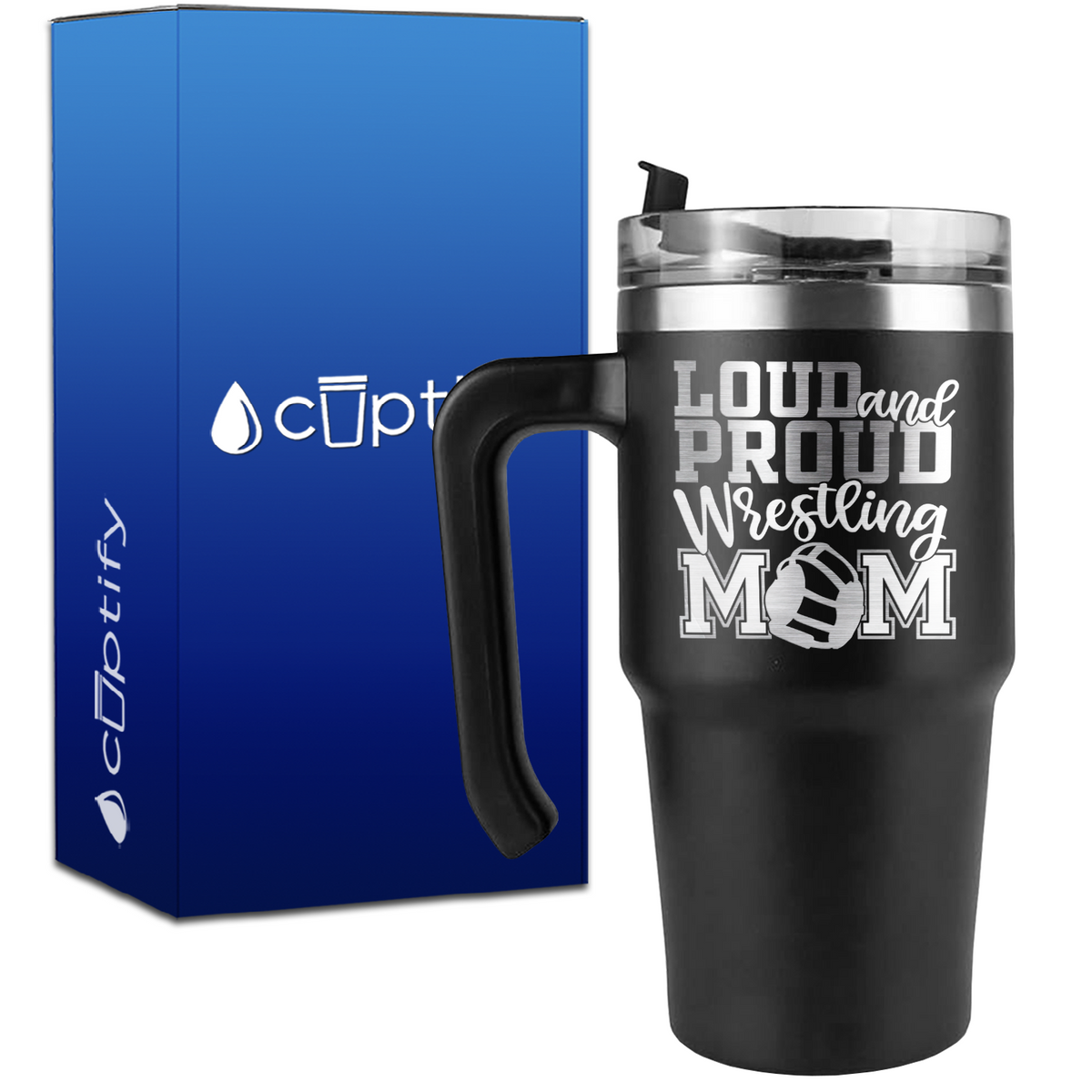 Loud and Proud Wrestling Mom on 20oz Wrestling Travel Mug