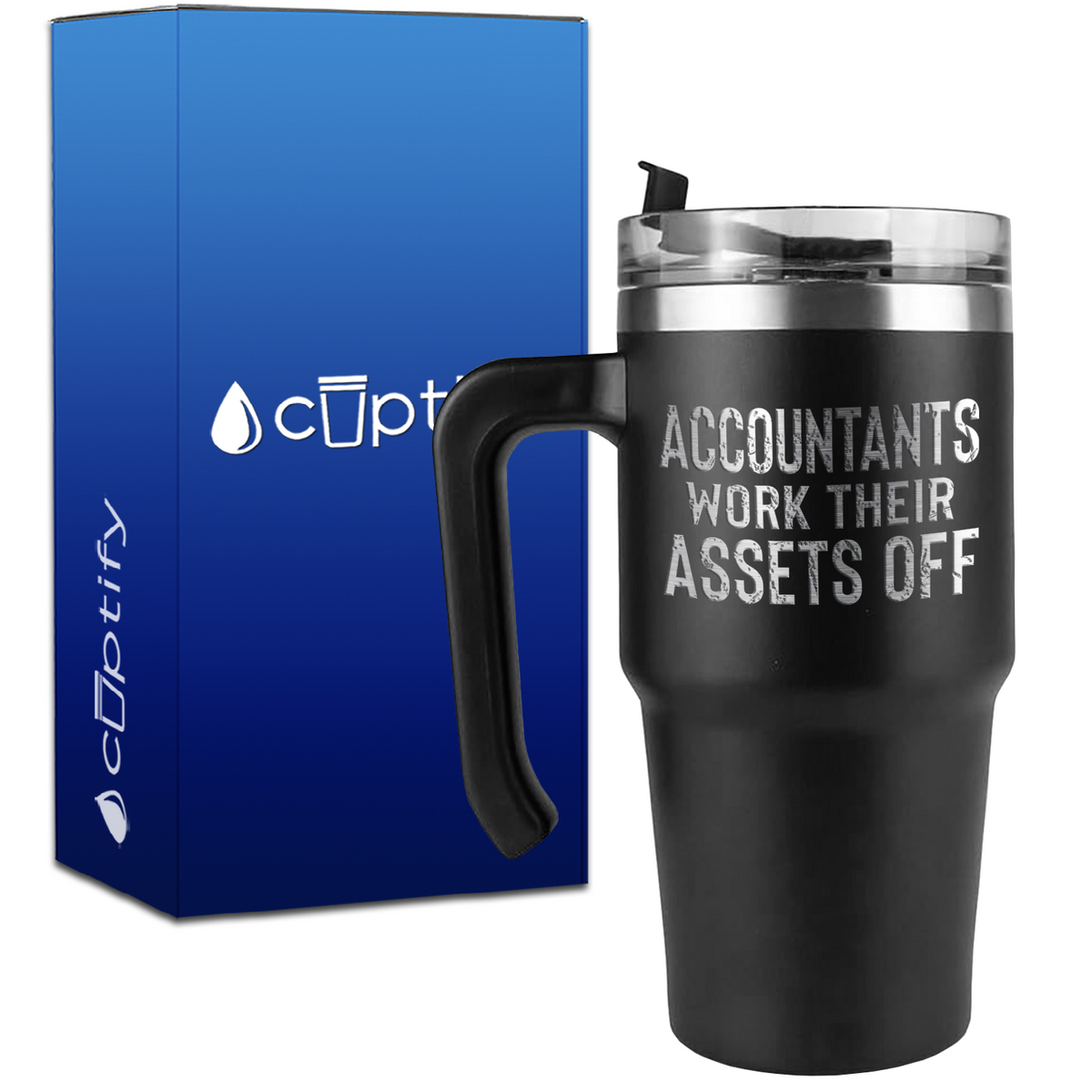Accountants Work Their Assets Off on 20oz Accountant Travel Mug