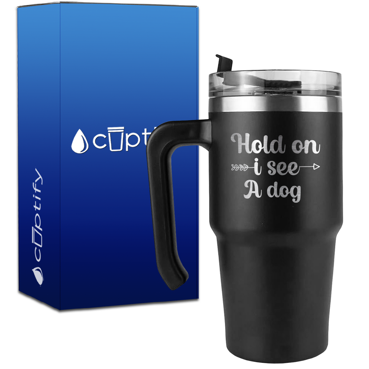 Hold on I see a Dog on 20oz Travel Mug
