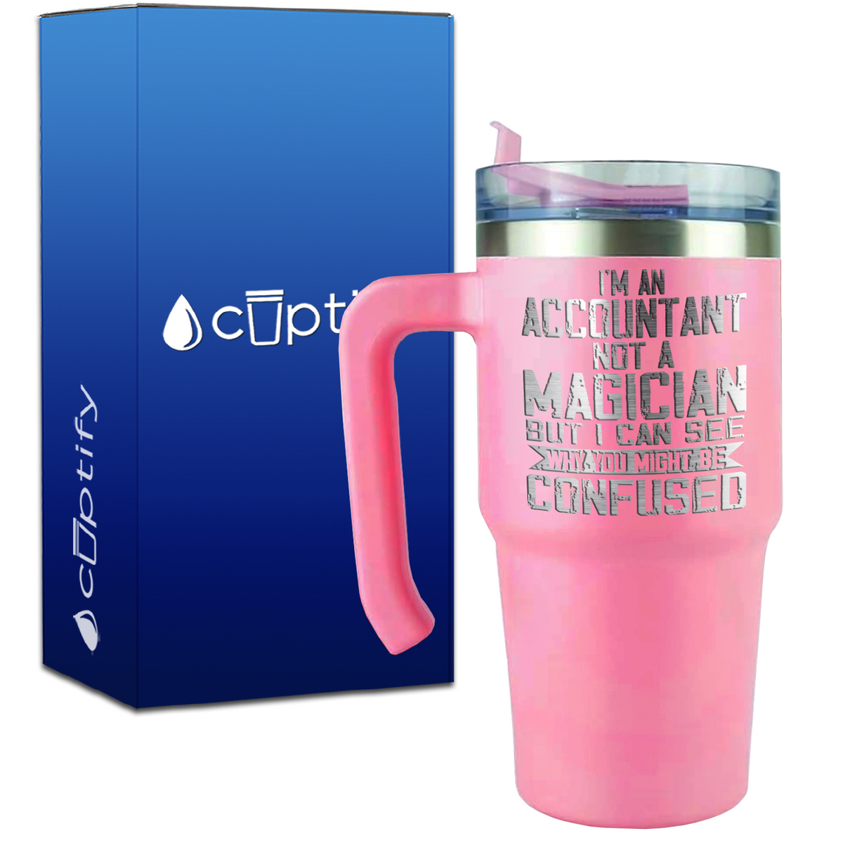 I'm an Accountant not a Magician on 20oz Accountant Travel Mug