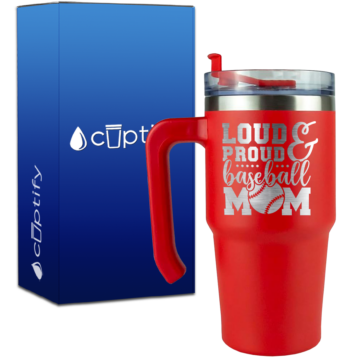Loud and Proud Baseball Mom on 20oz Baseball Travel Mug