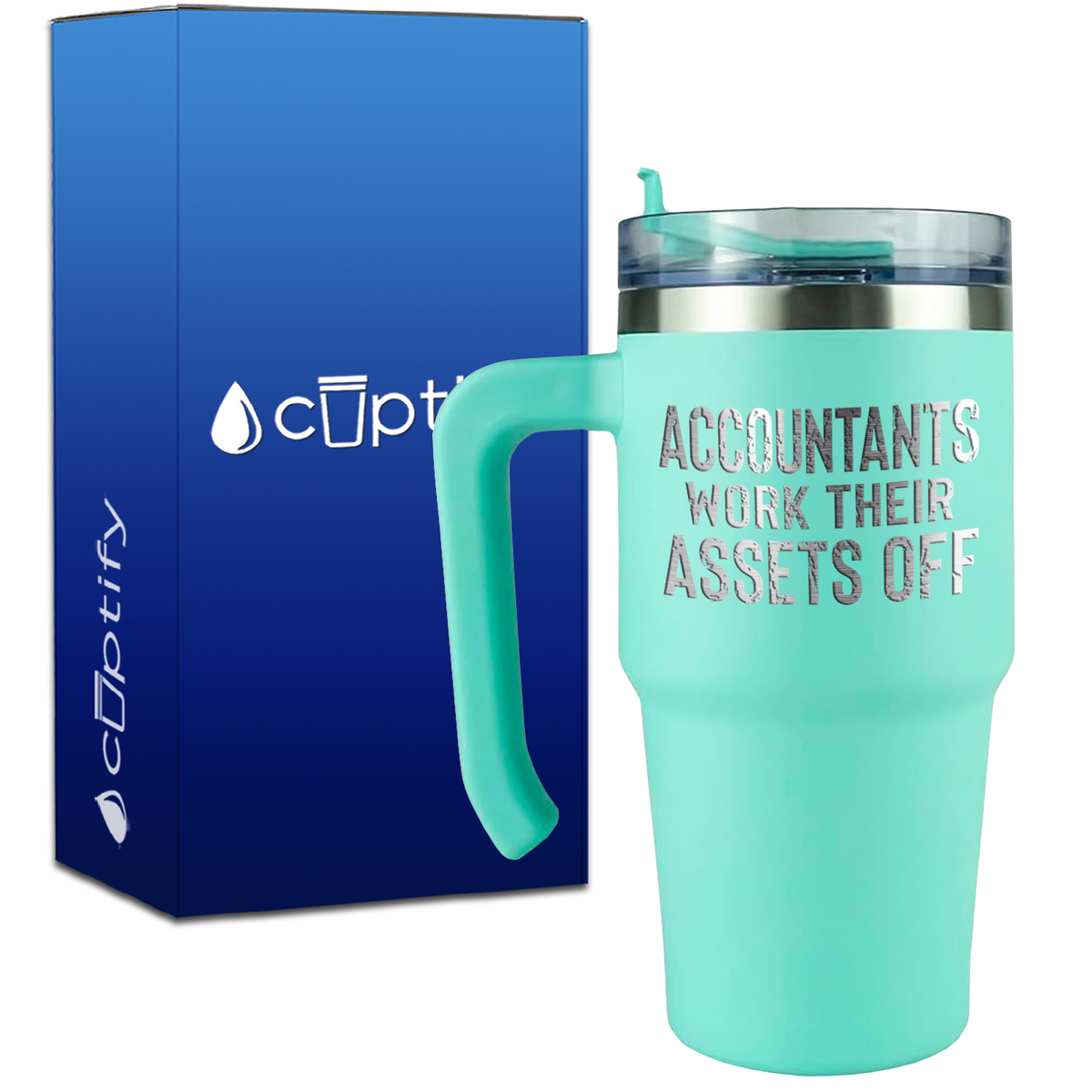 Accountants Work Their Assets Off on 20oz Accountant Travel Mug