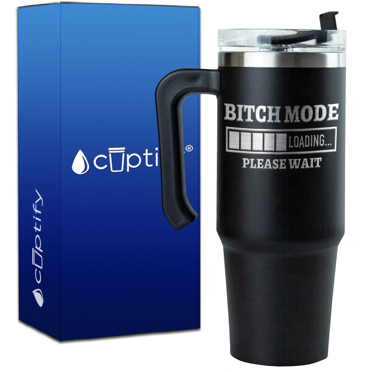 Bitch Mode Loading on 30oz Travel Mug