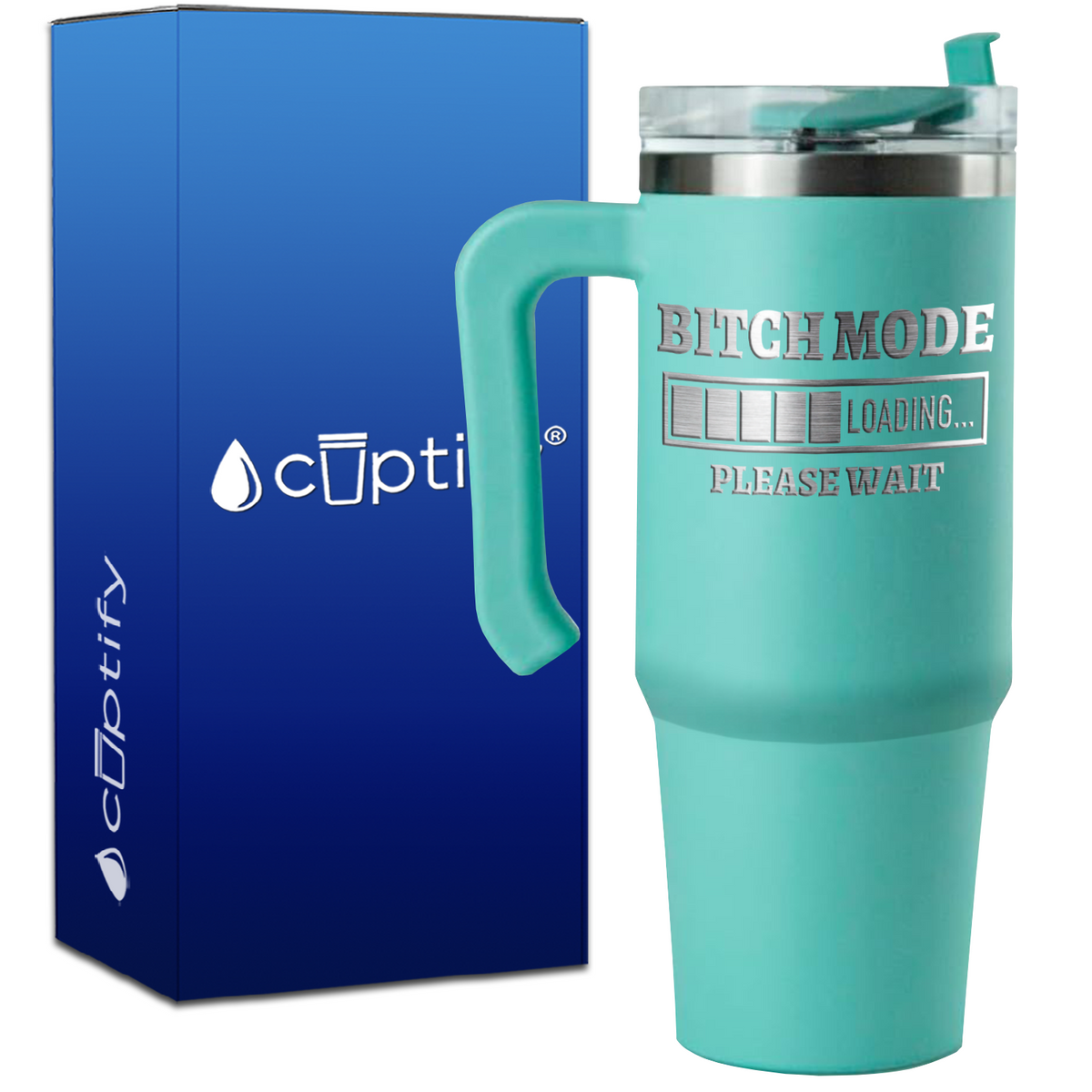 Bitch Mode Loading on 30oz Travel Mug