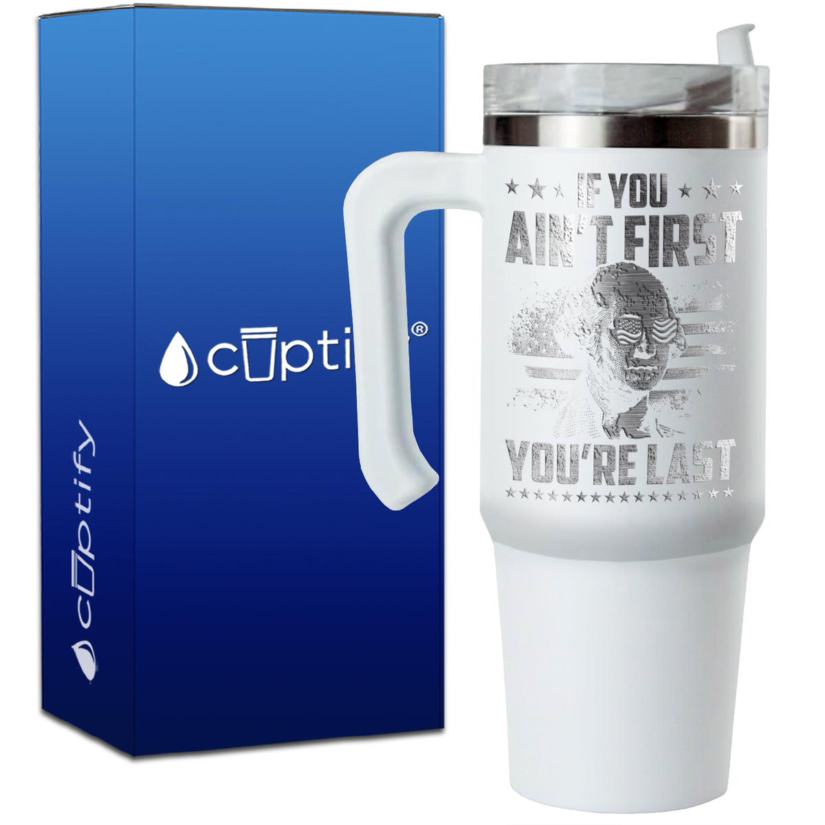 If You Ain't First You're Last on 30oz 4th of July Travel Mug