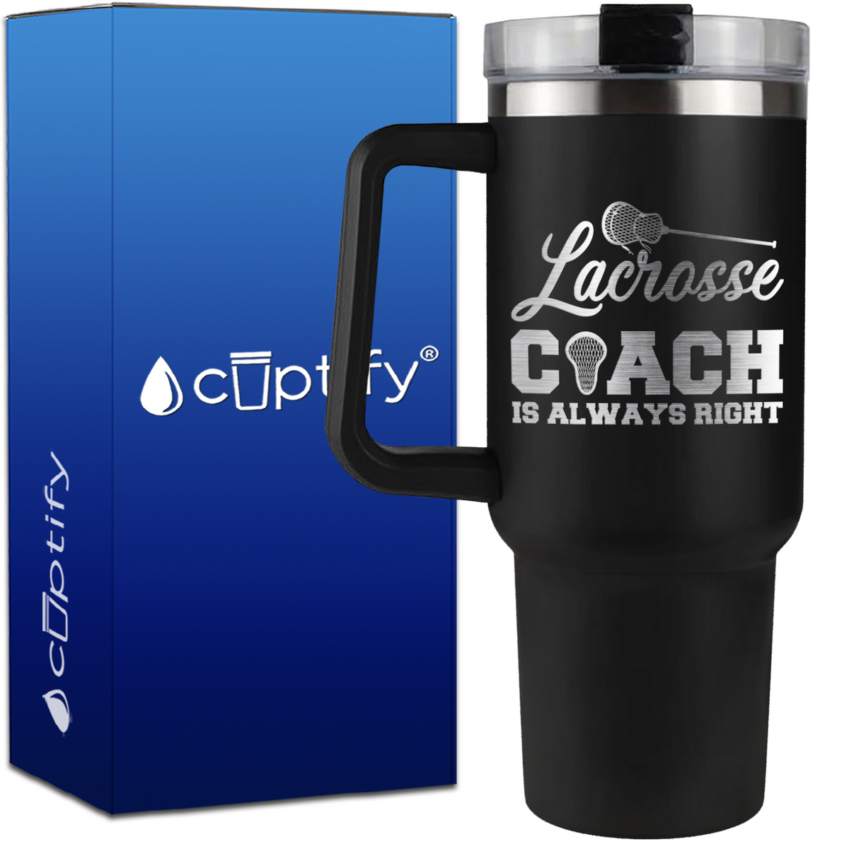 Lacrosse Coach is Always Right on 40oz Coach Traveler Mug