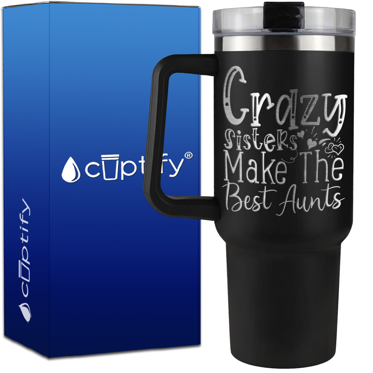 Crazy Sisters Make the Best Aunts on 40oz Aunt Travel Mug