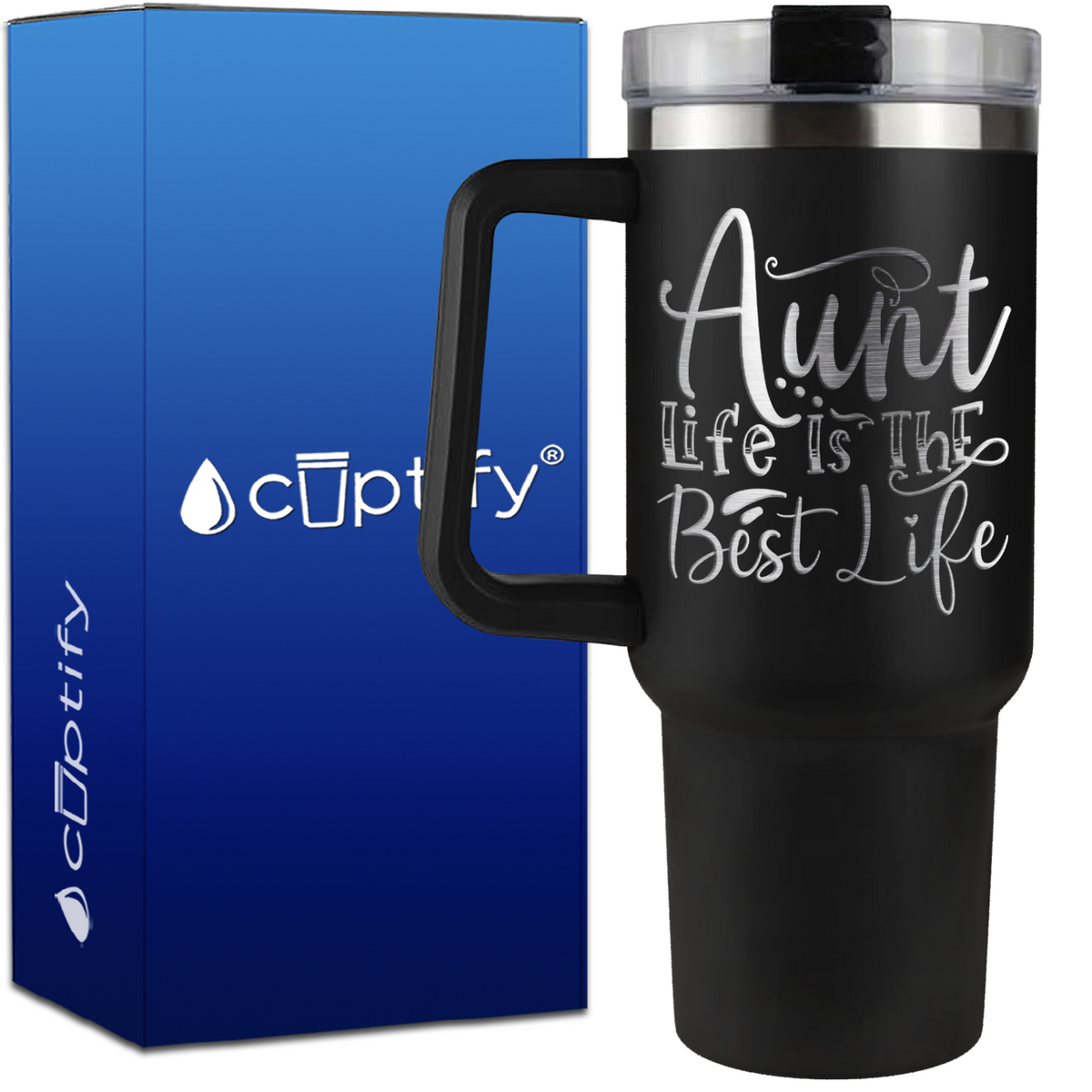 Aunt Life Is The Best Life on 40oz Aunt Traveler Mug