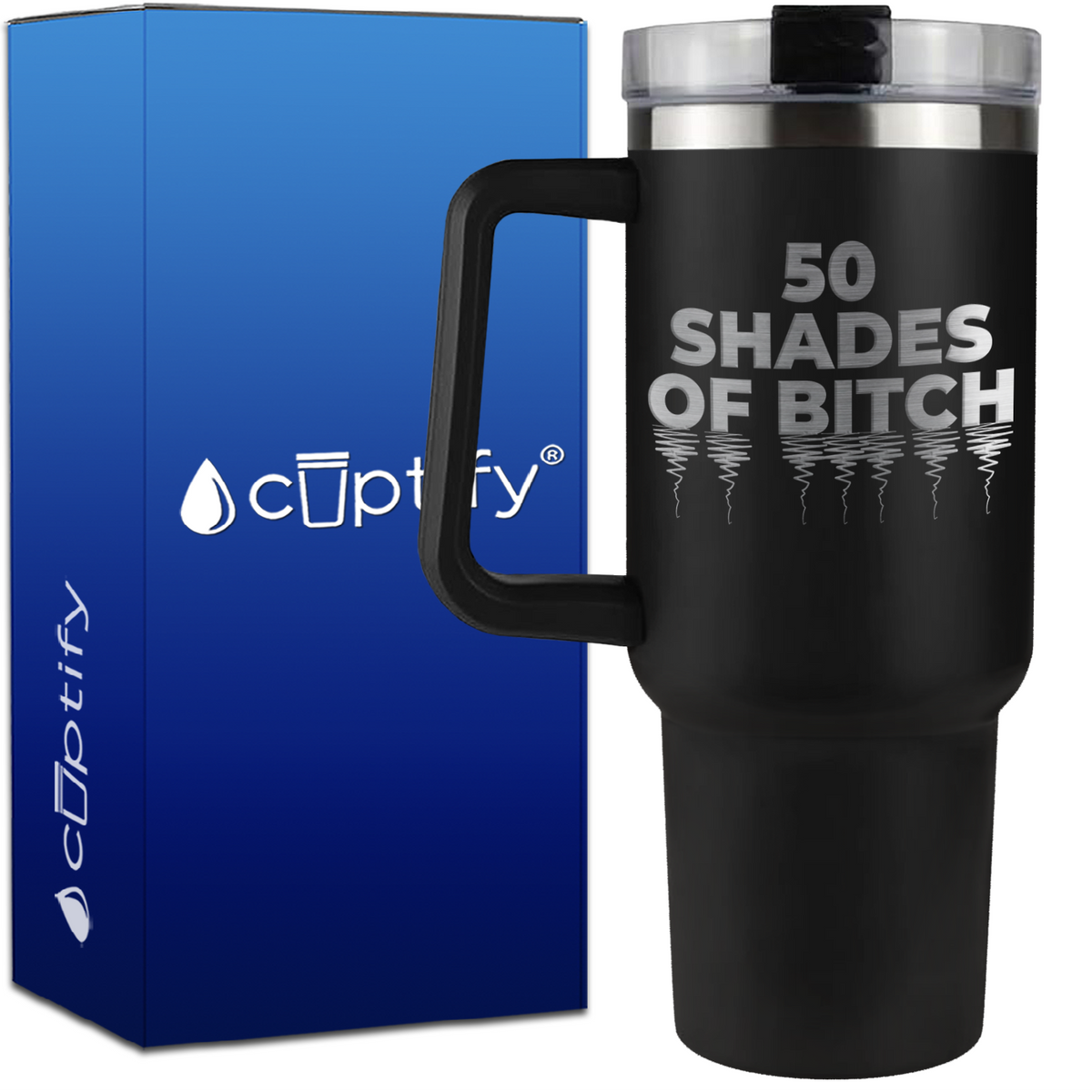 Fifty Shades of Bitch on 40oz Traveler Mug