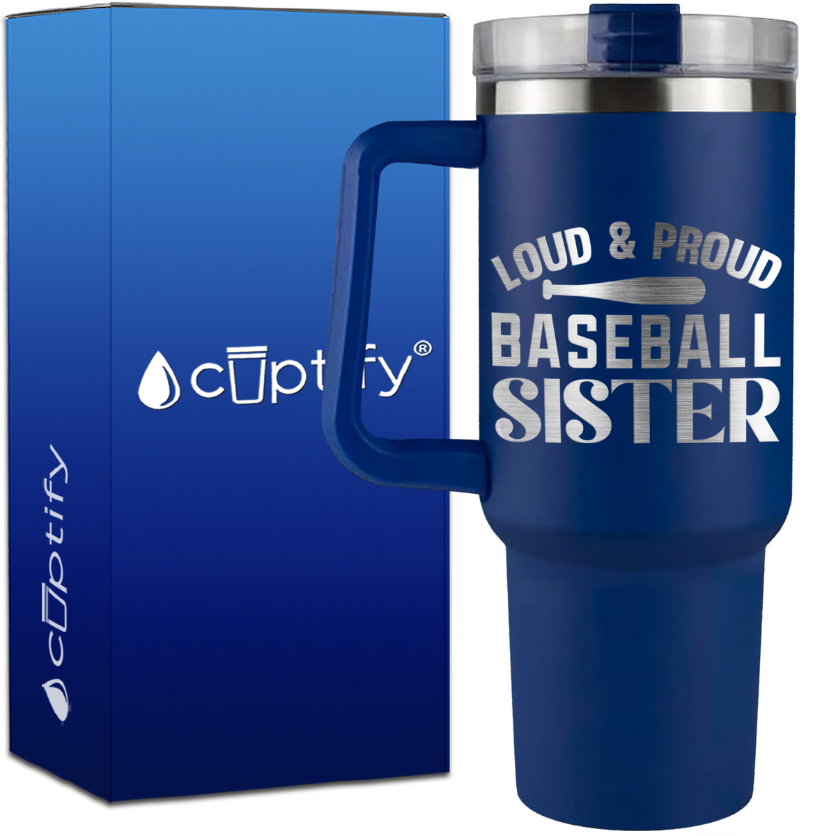 Loud and Proud Baseball Sister on 40oz Baseball Traveler Mug