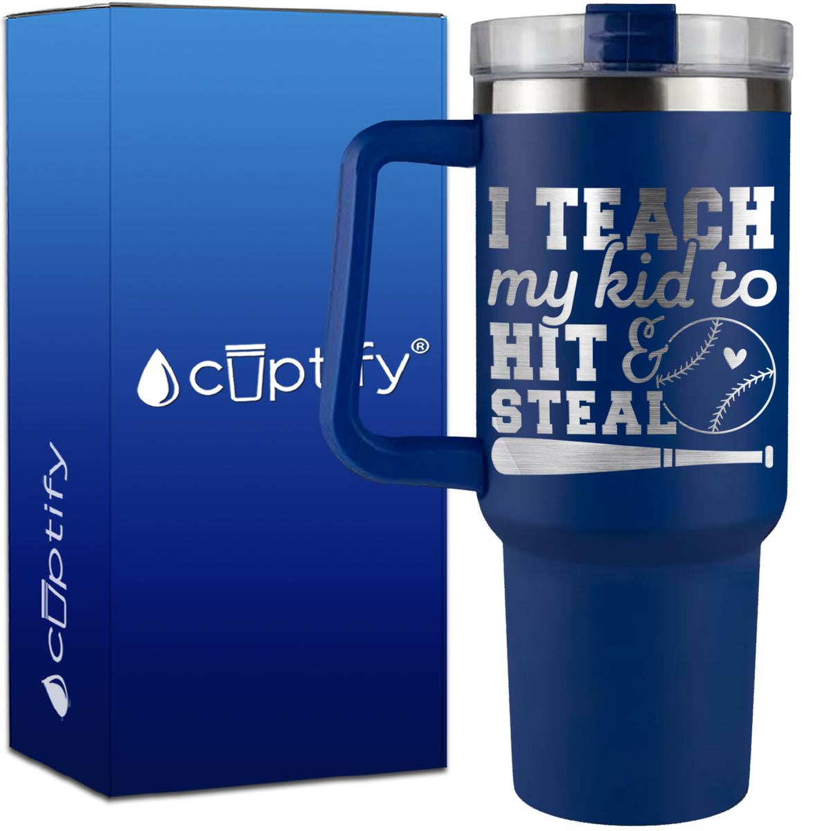 I Teach My Kid to Hit and Steal on 40oz Baseball Traveler Mug