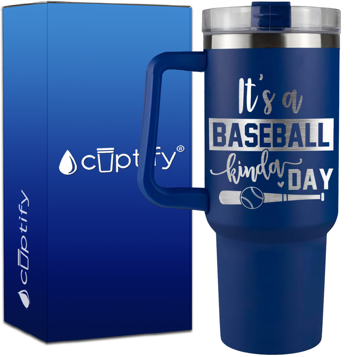 It's a Baseball Kinda Day on 40oz Baseball Traveler Mug