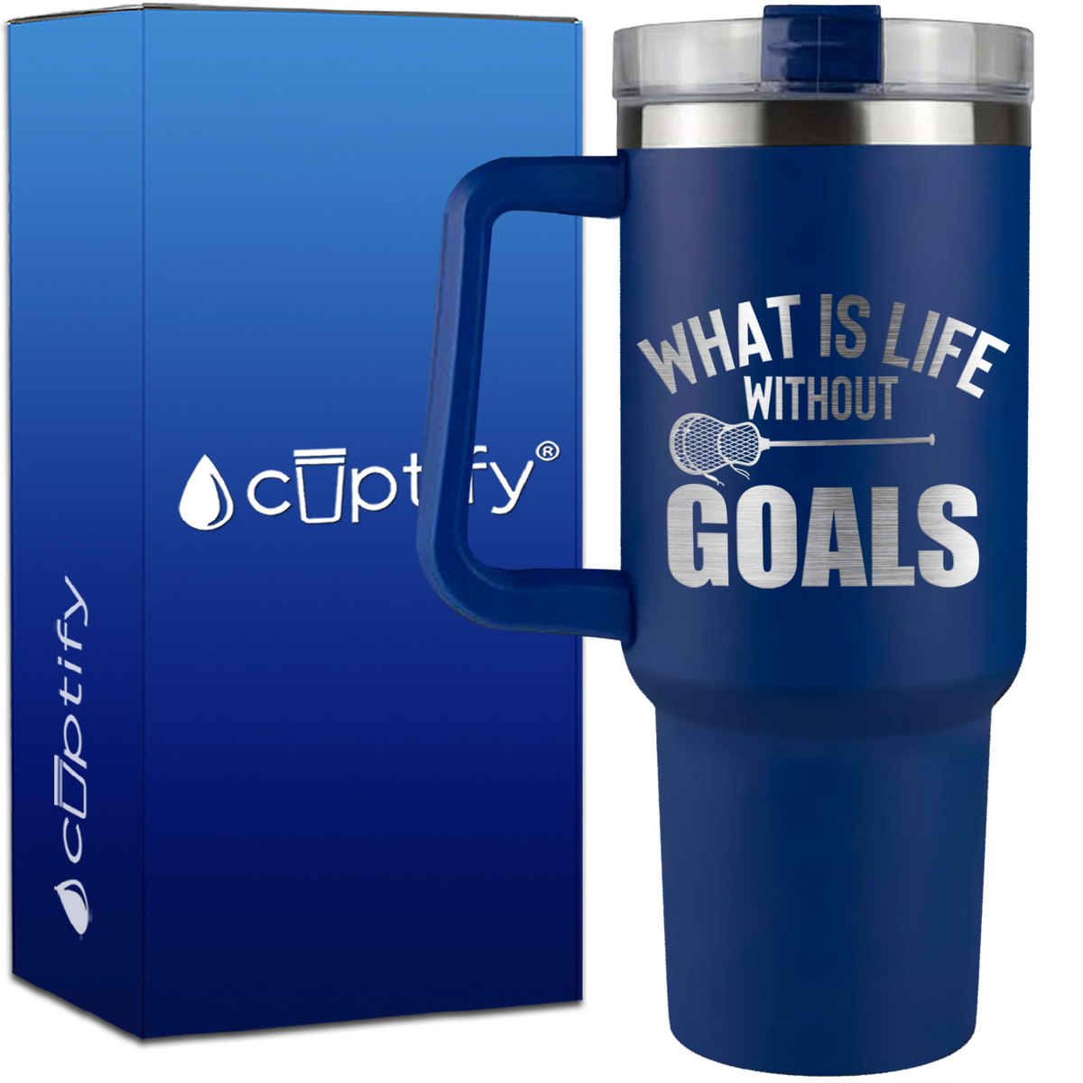 What is Life Without Goals Lacrosse Stick on 40oz Lacrosse Traveler Mug