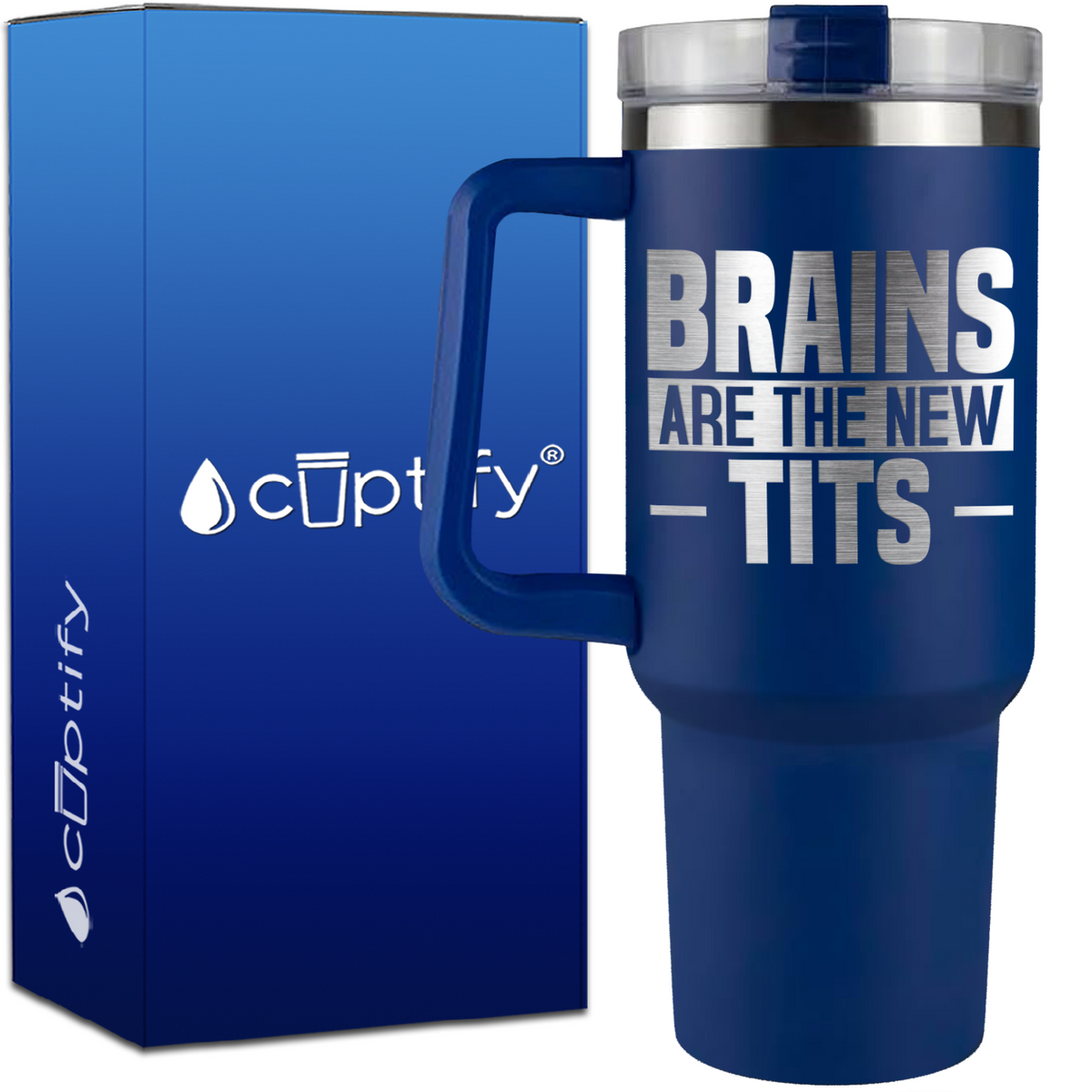 Brains are the New Tits on 40oz Funny Traveler Mug