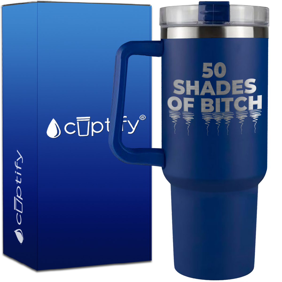 Fifty Shades of Bitch on 40oz Traveler Mug