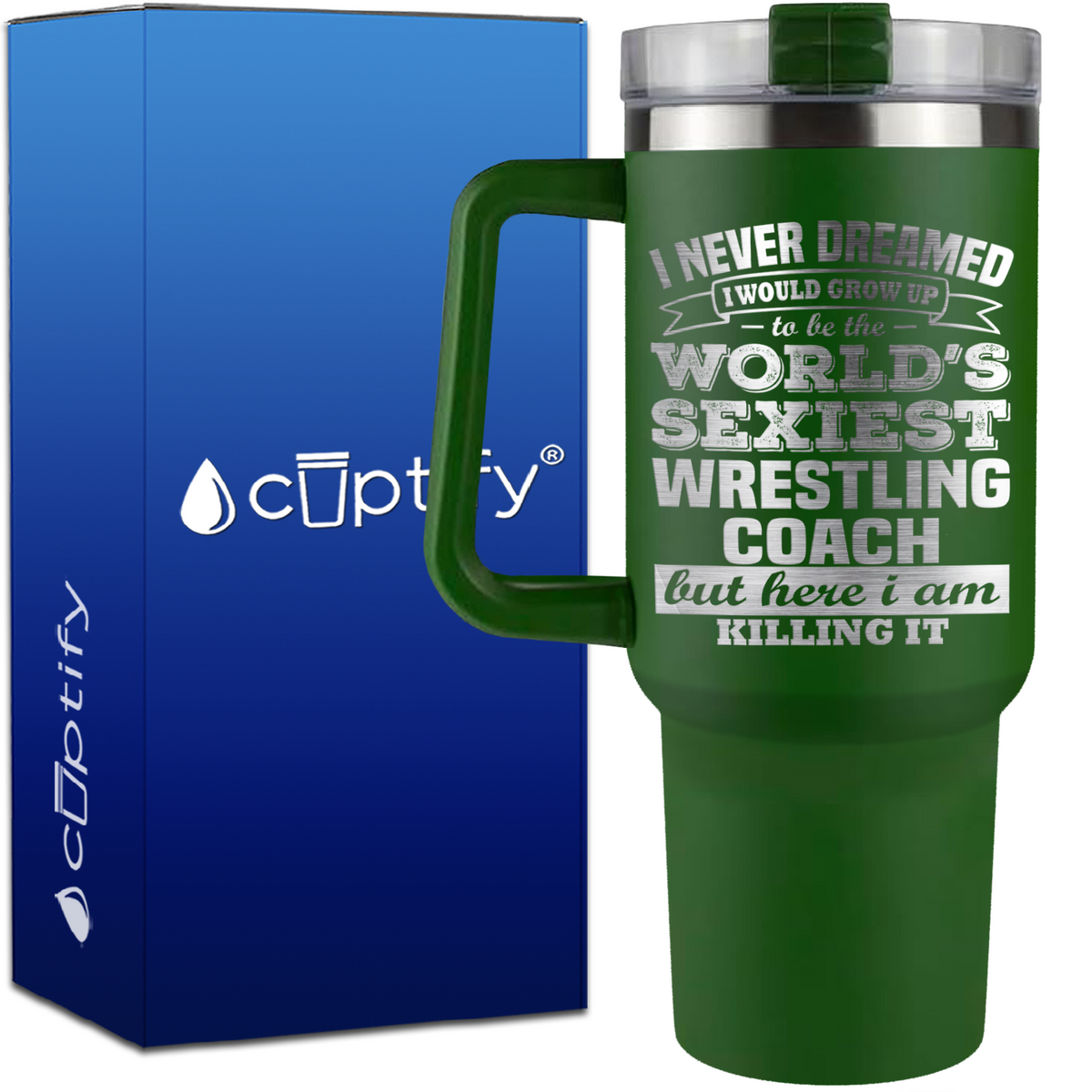 I Never Dreamed World's Sexiest Wrestling Coach on 40oz Wrestling Traveler Mug
