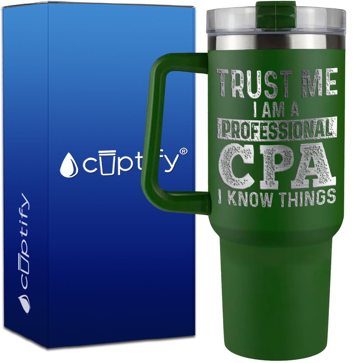 Trust Me I am a Professional CPA on 40oz Accountant Traveler Mug