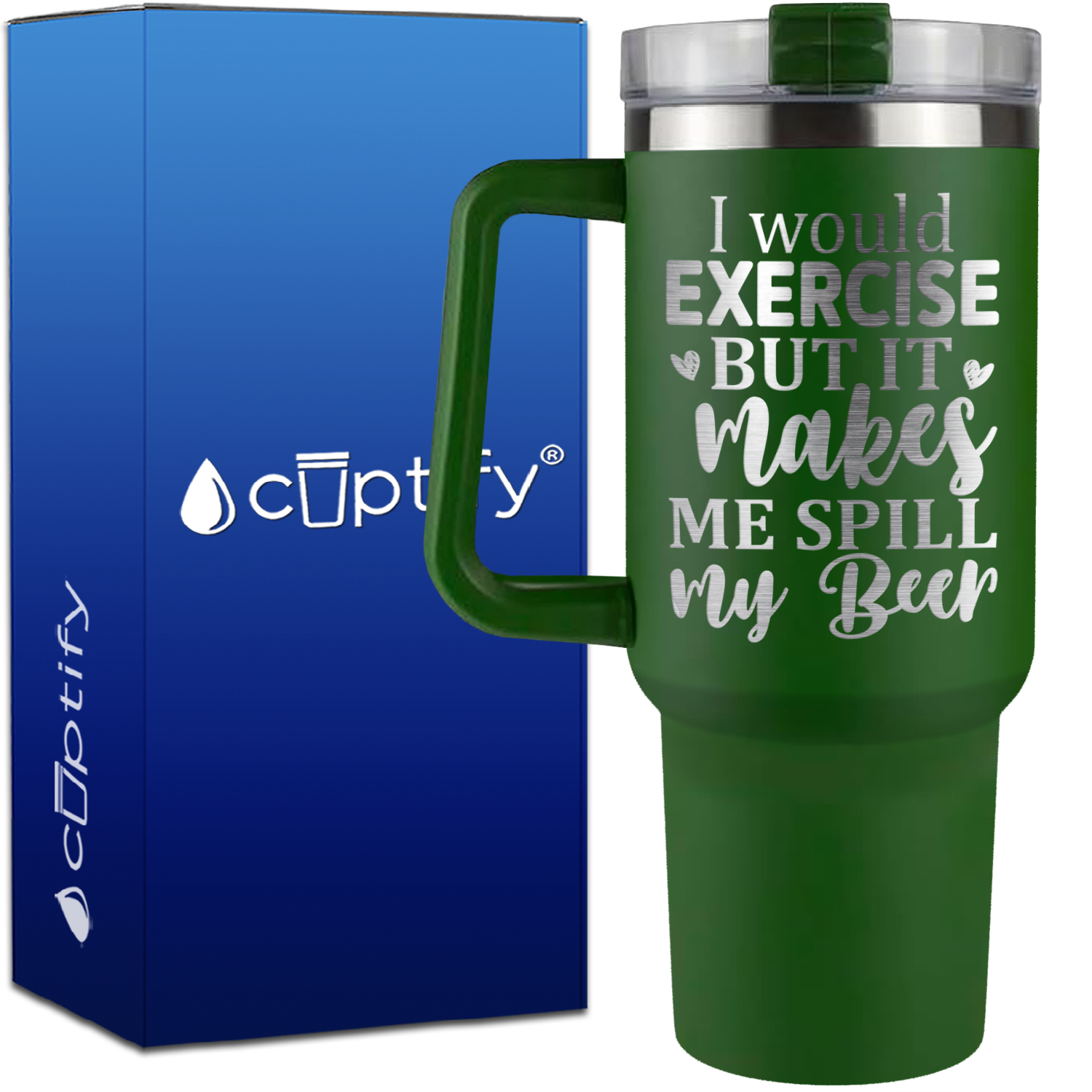 I Would Exercise But It Makes Me Spill My Beer on 40oz Beer Lover Traveler Mug