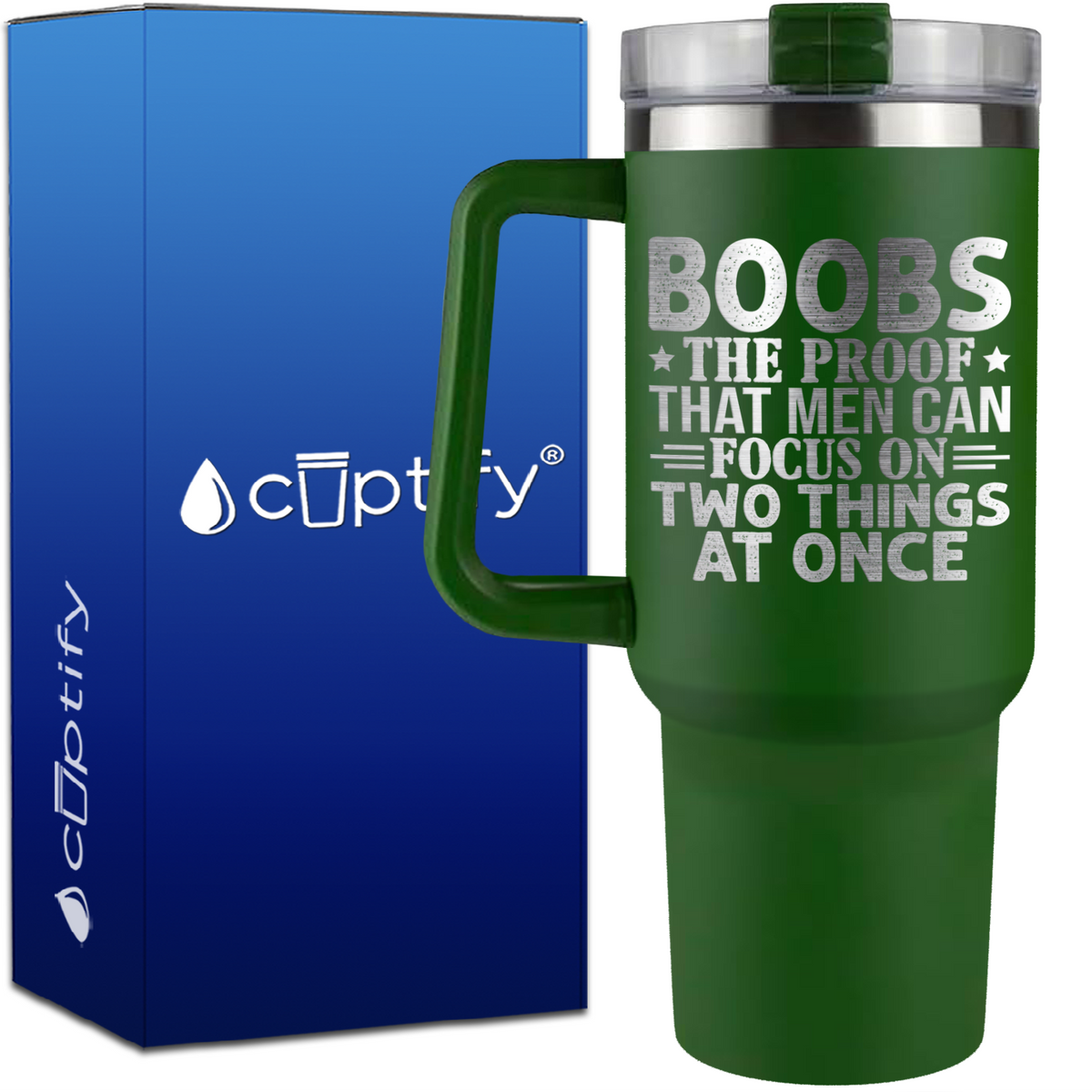 Boobs The Proof That Men can Focus on 40oz Funny Traveler Mug