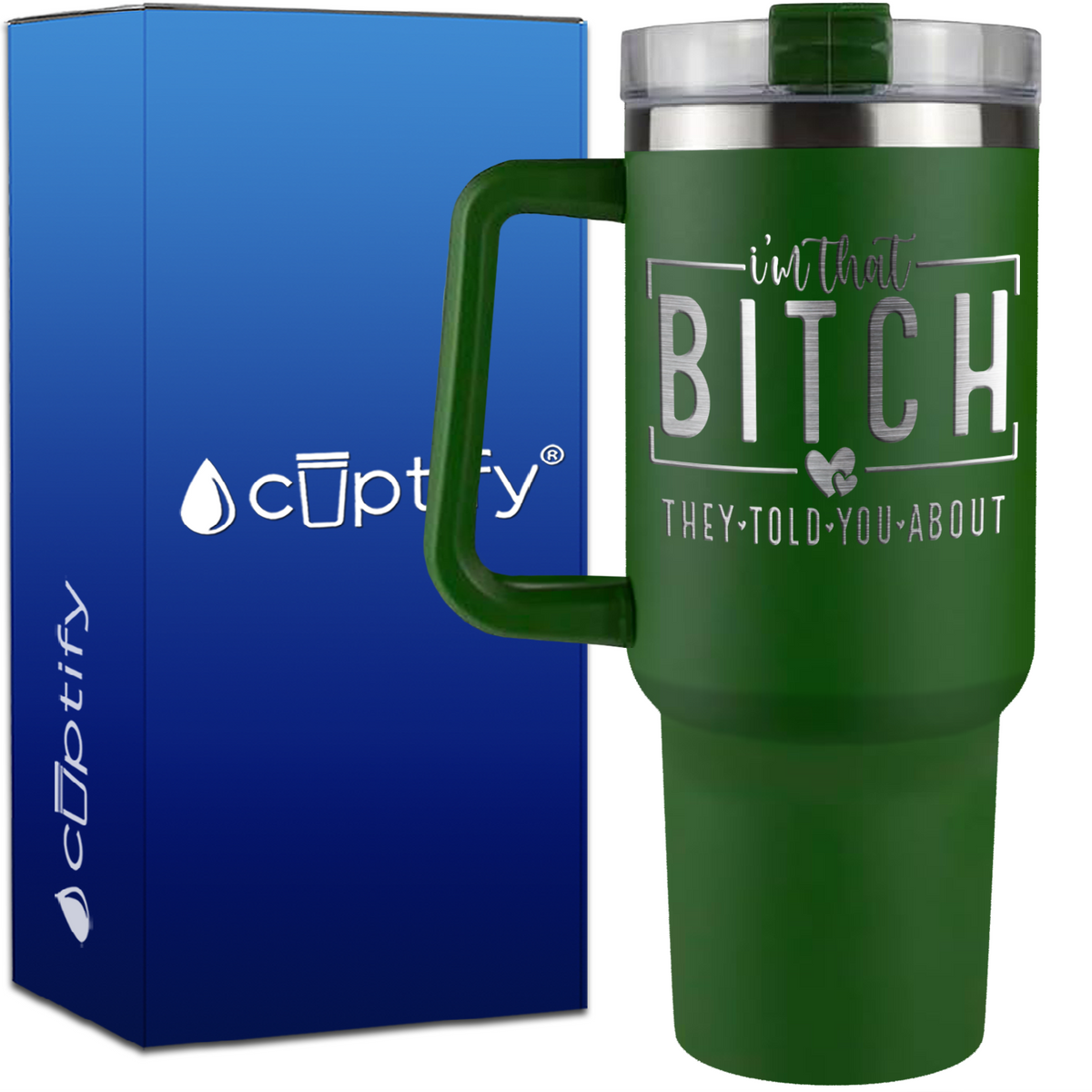 I'm that Bitch They Told You About on 40oz Traveler Mug