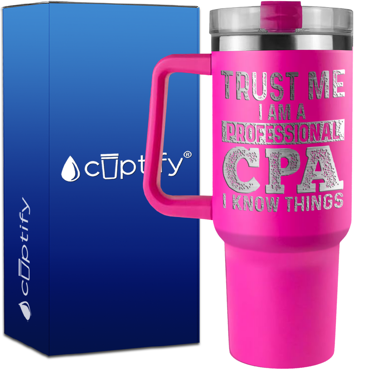 Trust Me I am a Professional CPA on 40oz Accountant Traveler Mug