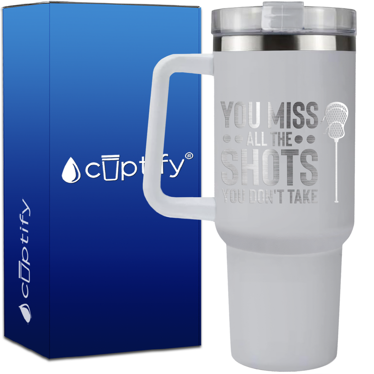 You Miss All the Shots You Don't Take Lacrosse on 40oz Lacrosse Traveler Mug