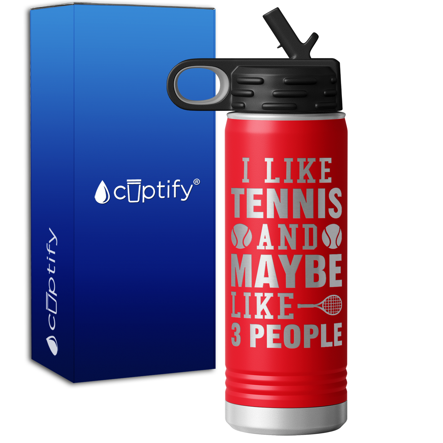 I like Tennis and Maybe LIke 3 People 20oz Sport Water Bottle