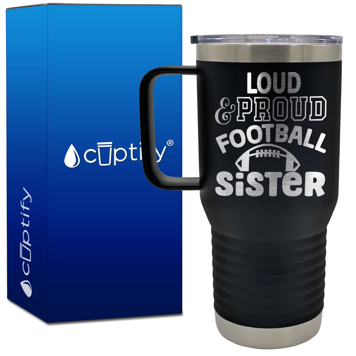 Loud and Proud Football Sister 20oz Football Travel Mug