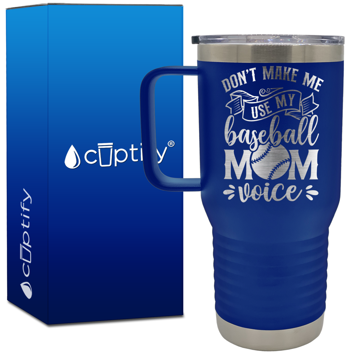 Don't Make Me Use My Baseball Mom Voice 20oz Baseball Travel Mug