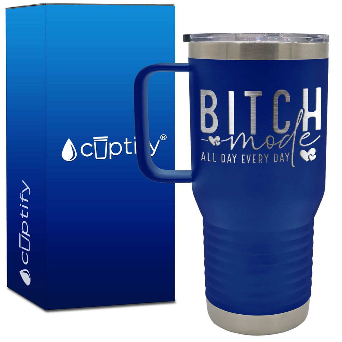 Bitch Mode All Day Every Day 20oz Travel Mug