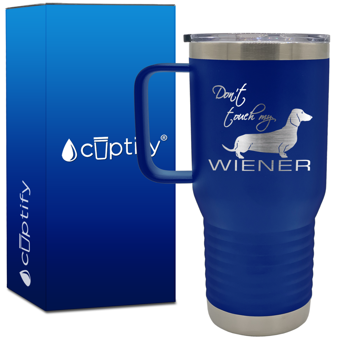 Don't Touch My Wiener 20oz Travel Mug