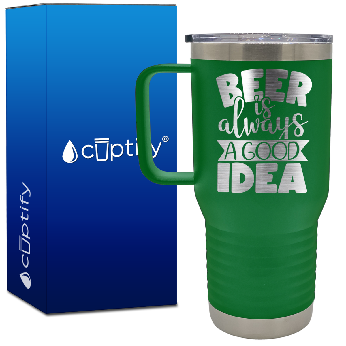 Beer is Always a Good Idea 20oz Beer Lover Travel Mug