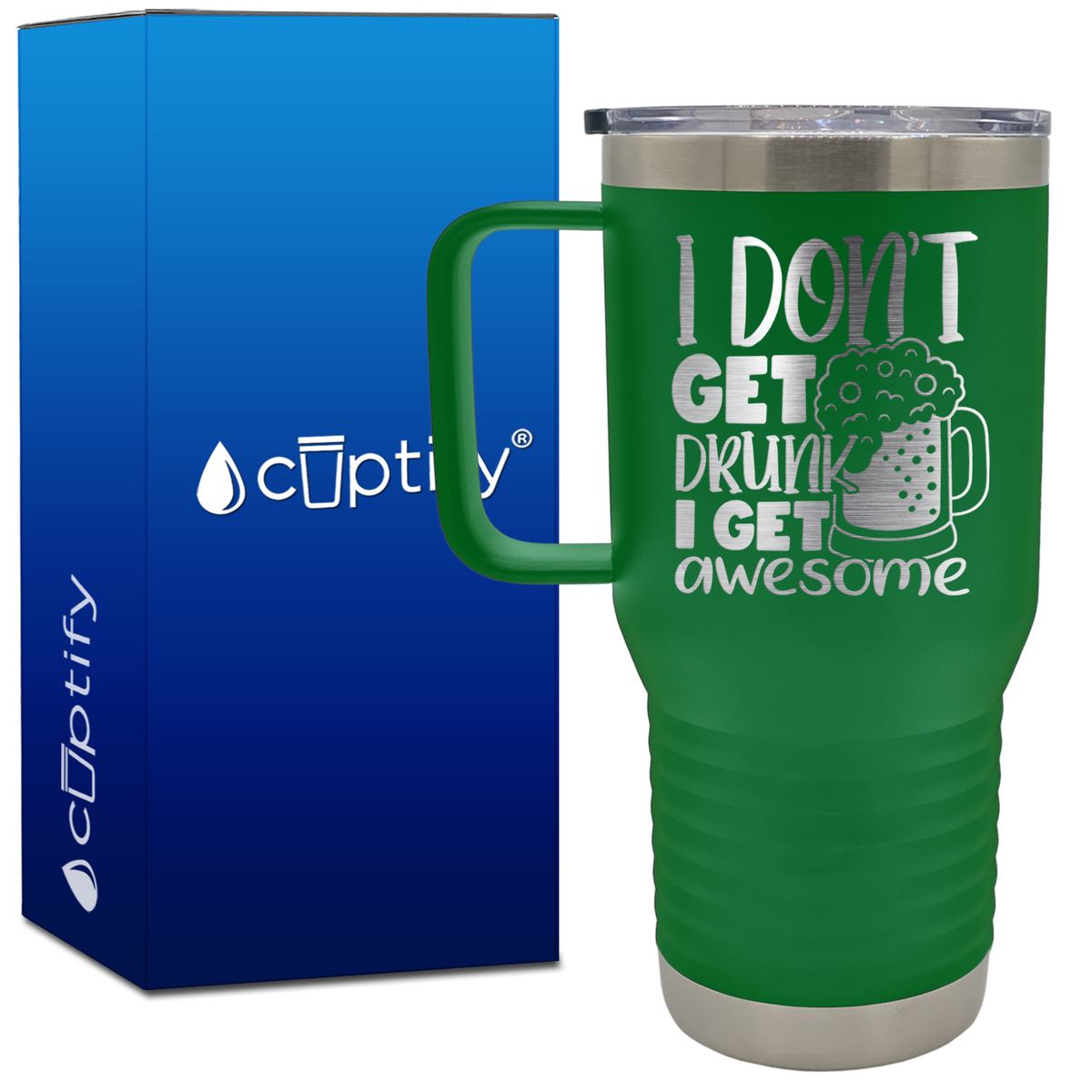 I Don't Get Drunk I Get Awesome 20oz Beer Lover Travel Mug
