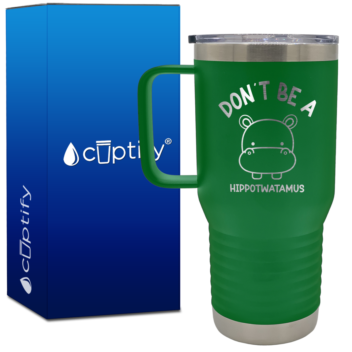 Don't be a Hippotwatamus 20oz Funny Travel Mug