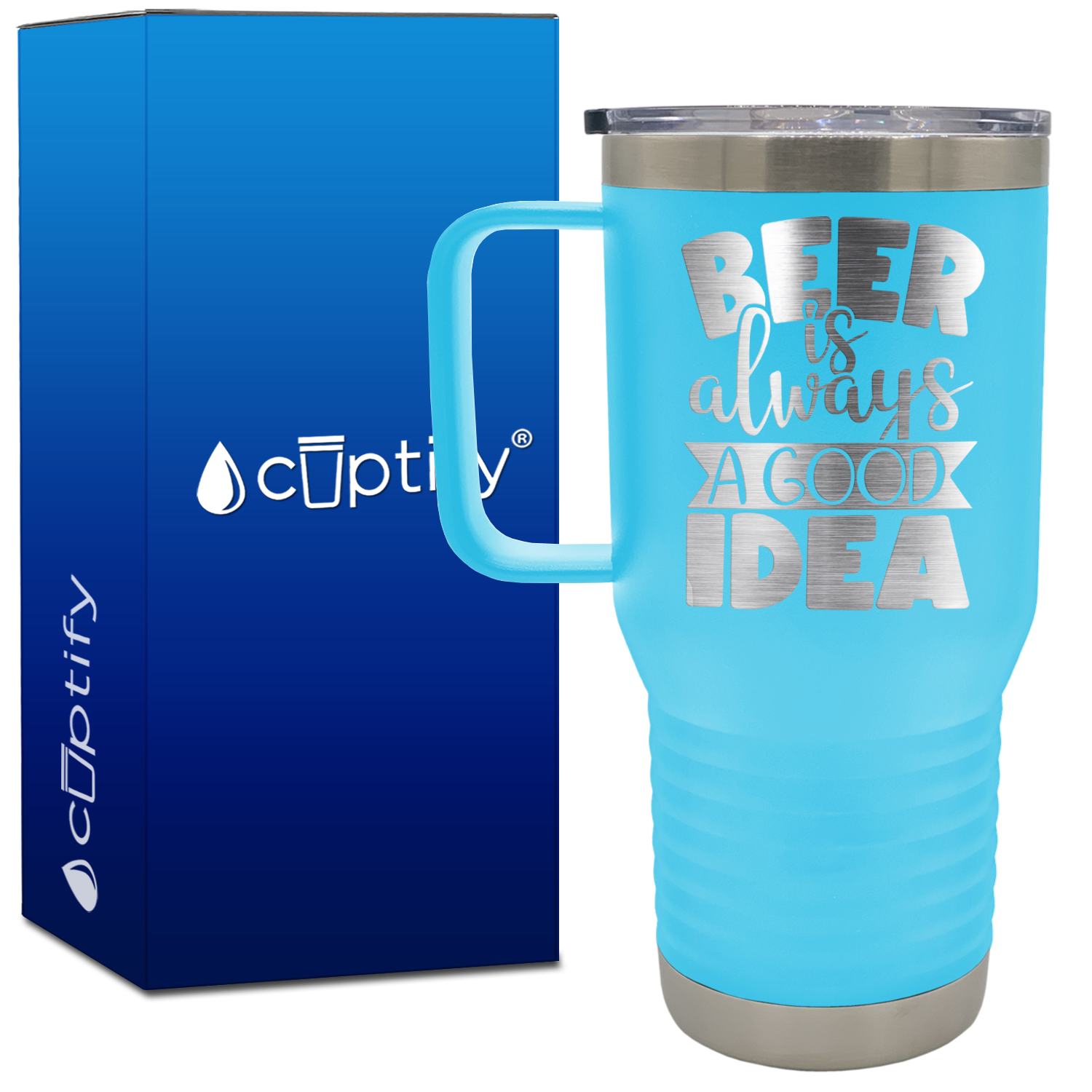Beer is Always a Good Idea 20oz Beer Lover Travel Mug