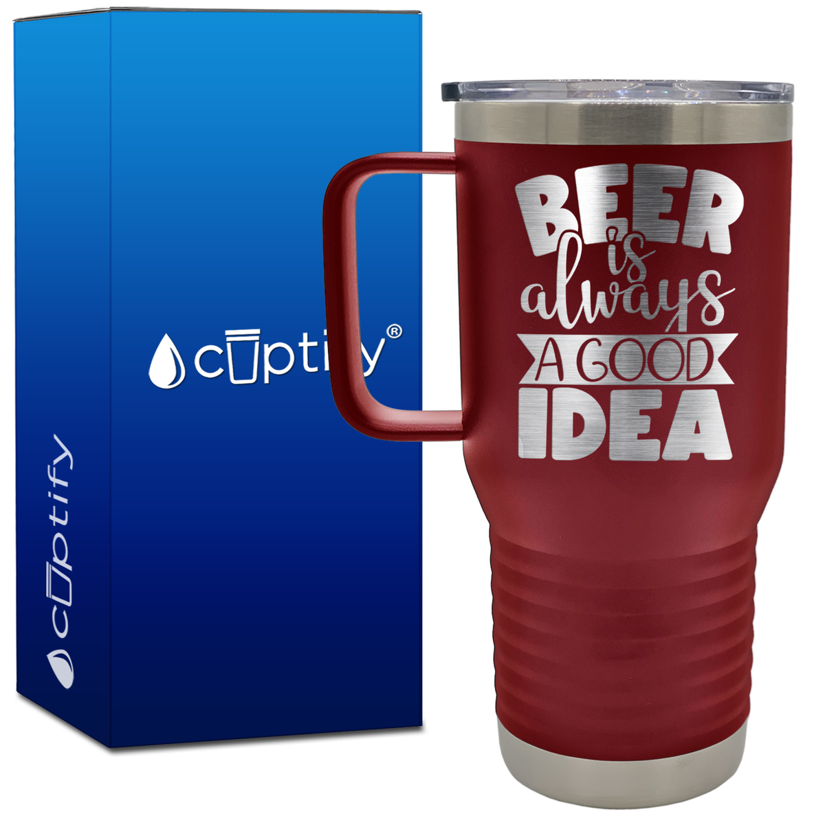 Beer is Always a Good Idea 20oz Beer Lover Travel Mug