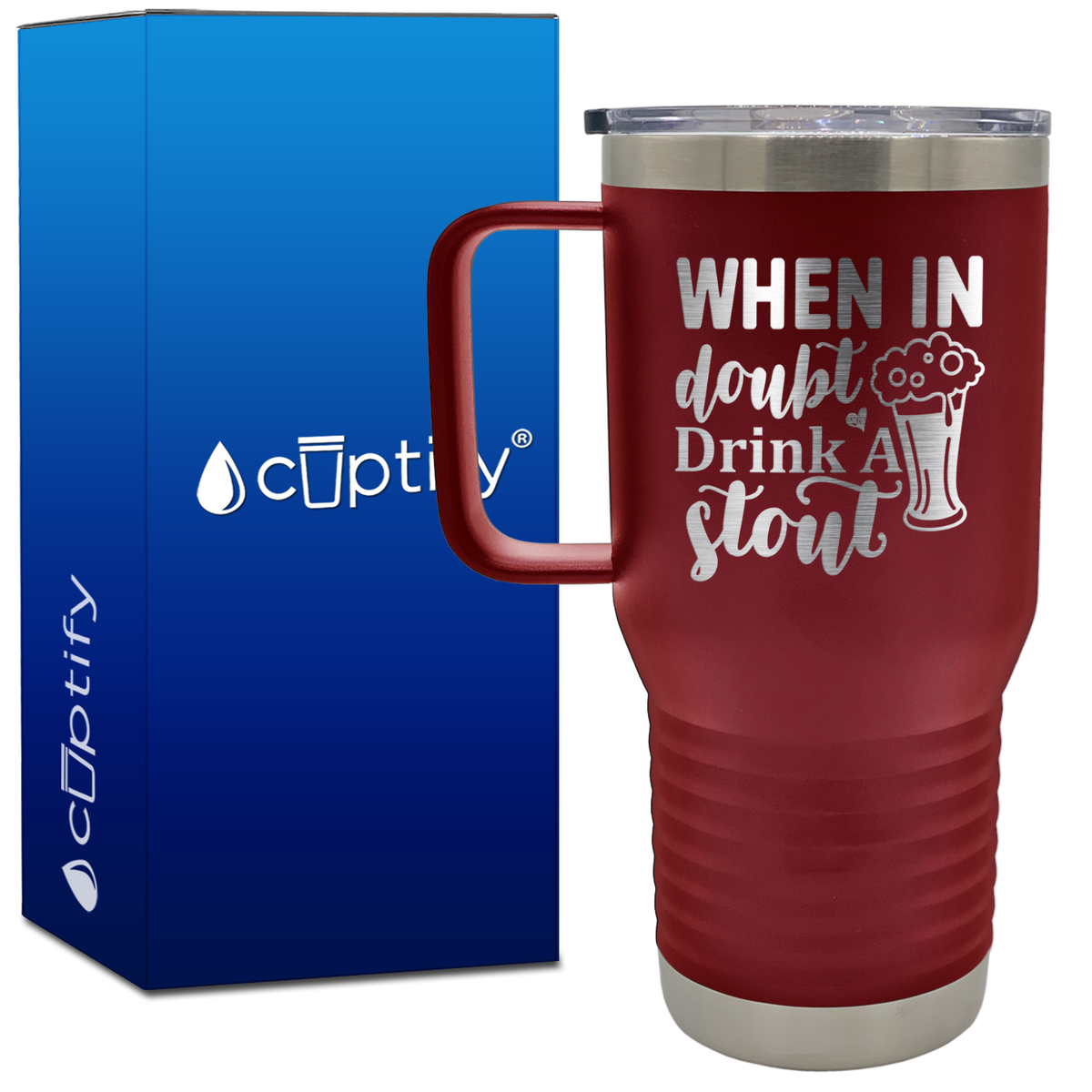 When in Doubt Drink a Stout 20oz Beer Lover Travel Mug