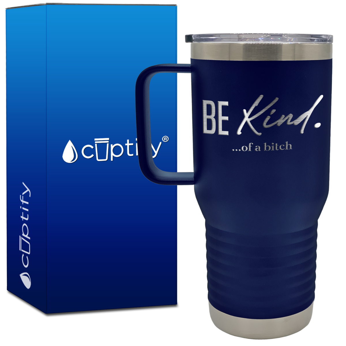 Be Kind Of A Bitch 20oz Travel Mug