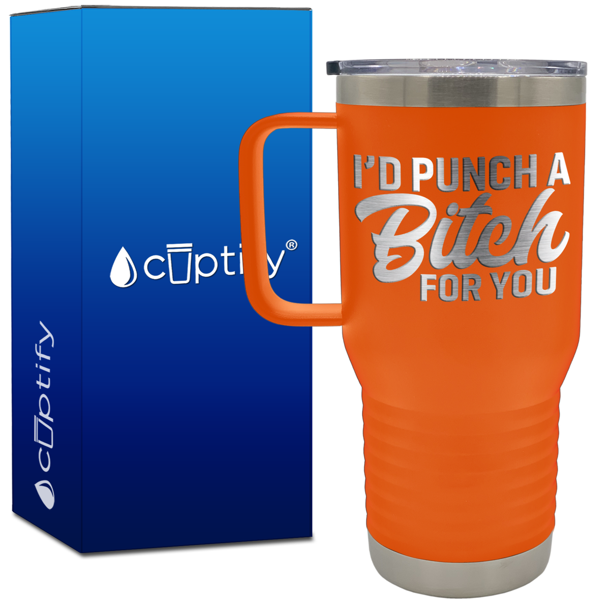 I'd Punch a Bitch for You 20oz Travel Mug